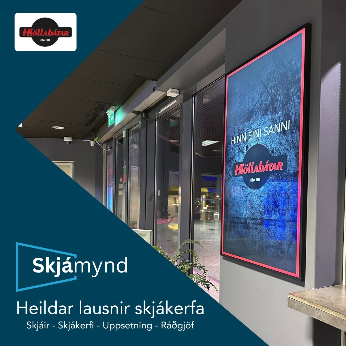 Skjár við inngang Hlöllabáta
